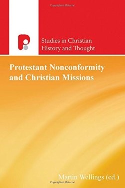 9781842277980 Protest Nonconformity And Christian Missions