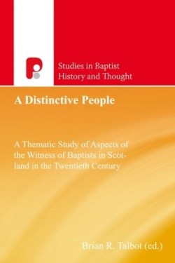 9781842278512 Distinctive People : A Thematic Study Of Aspects Of The Witness Of Baptists