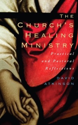 9781848250772 Churchs Healing Ministry