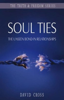 9781852404512 Soul Ties : The Unseen Bond In Relationships