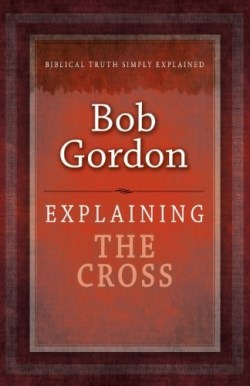 9781852406400 Explaining The Cross