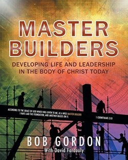 9781852407292 Master Builders : Developing Life And Leadership In The Body Of Christ Toda
