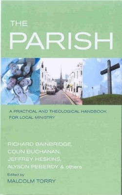 9781853115868 Parish : A Practical And Theological Handbook For Local Ministry