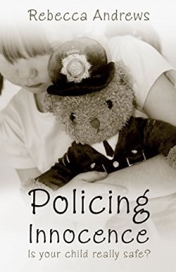 9781860246265 Policing Innocence : Is Your Child Really Safe