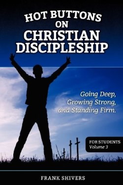 9781878127167 Hot Buttons On Discipleship For Students V3