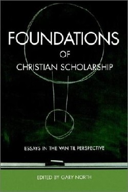 9781879998254 Foundations Of Christian Scholarship