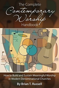 9781880292068 Complete Contemporary Worship Handbook