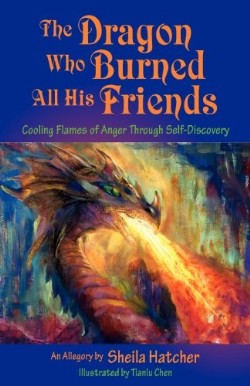 9781880292440 Dragon Who Burned All His Friends