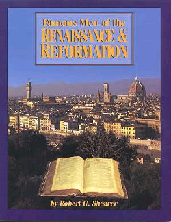 9781882514106 Famous Men Of The Renaissance And Reformation