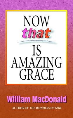 9781882701216 Now That Is Amazing Grace