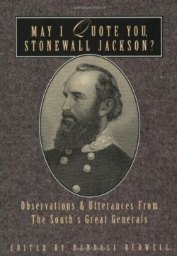 9781888952360 May I Quote You Stonewall Jackson