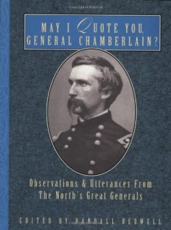 9781888952964 May I Quote You General Chamberlain
