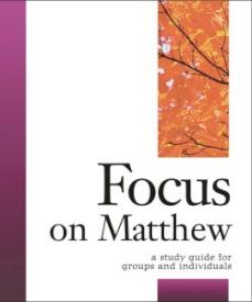 9781889108698 Focus On Matthew (Student/Study Guide)