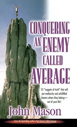 9781890900991 Conquering An Enemy Called Average