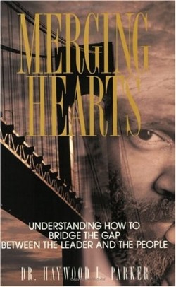 9781891773242 Merging Hearts : Understanding How To Bridge The Gap Between The Leader And