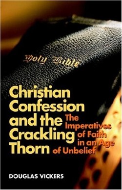 9781892777317 Christian Confession And The Crackling Thorn