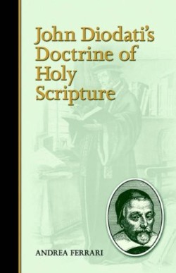 9781892777980 John Diodatis Doctrine Of Holy Scripture