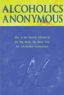 9781893007161 Alcoholics Anonymous : This Is The Fourth Edition Of The Big Book The Basic