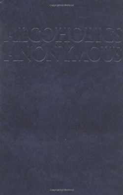 9781893007178 Alcoholics Anonymous : AA General Service Conference Approved Literature