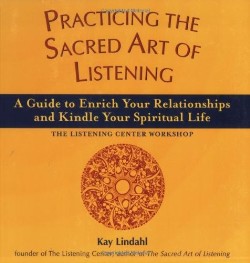 9781893361850 Practicing The Sacred Art Of Listening