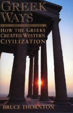 9781893554573 Greek Ways : How The Greeks Created Western Civilization