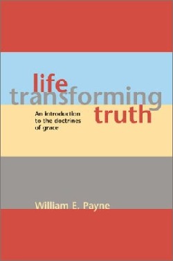 9781894400114 Life Transforming Truth
