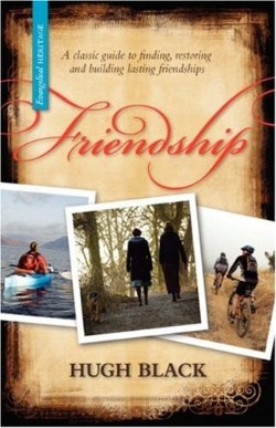9781894400275 Friendship : A Classic Guide To Finding Restoring And Building Lasting Frie
