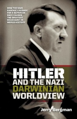 9781894400497 Hitler And The Nazi Darwinian Worldview