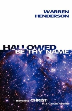 9781897117453 Hallowed By Thy Name