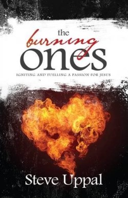 9781908393302 Burning Ones : Igniting And Fuelling A Passion For Jesus