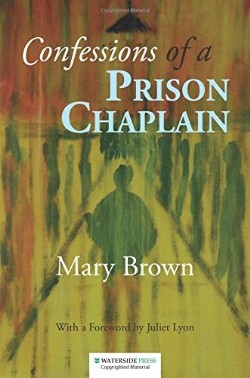 9781909976047 Confessions Of A Prison Chaplain