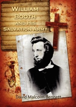 9781922074737 William Booth And His Salvation Army Revised
