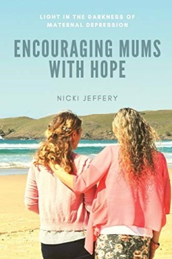9781922135452 Encouraging Mums With Hope