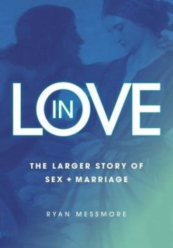 9781925501384 In Love : Larger Story Of Sex And Marriage