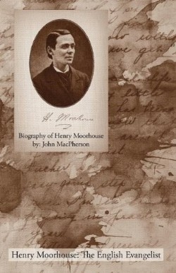 9781926765327 Biography Of Henry Moorhouse