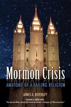 9781927355329 Mormon Crisis : Anatomy Of A Failing Religion