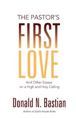 9781927483466 Pastors First Love