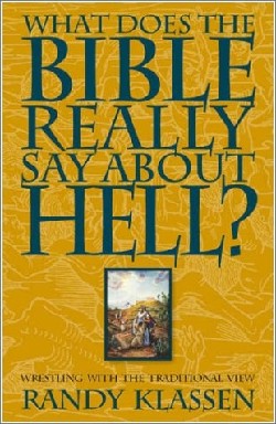 9781931038027 What Does The Bible Really Say About Hell
