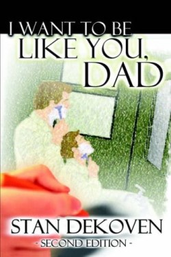 9781931178396 I Want To Be Like You Dad 2nd Edition
