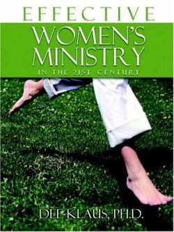 9781931178563 Effective Womens Ministry In The 21st Century