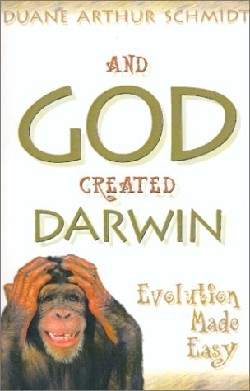 9781931232104 And God Created Darwin