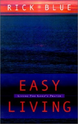 9781931232425 Easy Living : Living The Lords Prayer