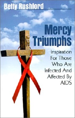 9781931232838 Mercy Triumphs : Inspiration For Those Infected Or Affected By AIDS