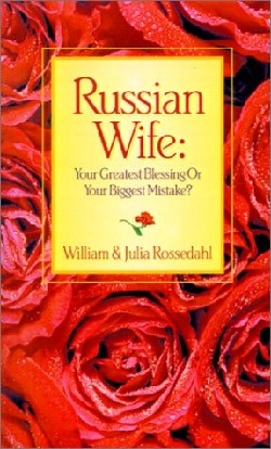 9781931232883 Russian Wife : Your Greatest Blessing Or Your Biggest Mistake