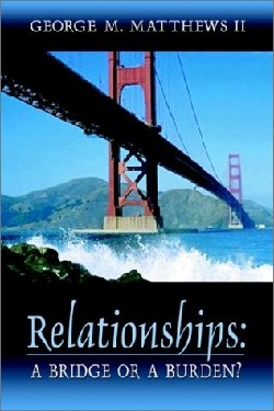 9781931232968 Relationships : A Bridge Or A Burden