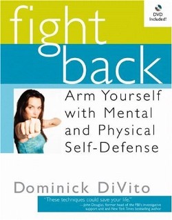 9781931722469 Fight Back : Arm Yourself With Mental And Physical Self Defense