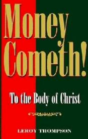 9781931804349 Money Cometh : To The Body Of Christ