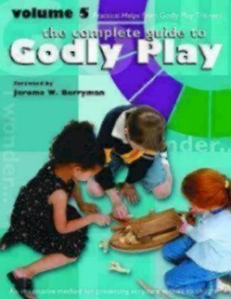 9781931960045 Complete Guide To Godly Play 5