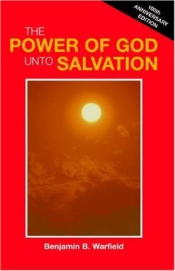 9781932474107 Power Of God Unto Salvation (Anniversary)