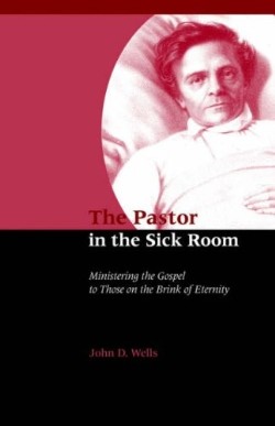 9781932474497 Pastor In The Sick Room